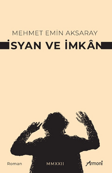 İsyan ve İmkan
