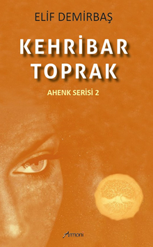 Kehribar - Toprak (Ahenk Serisi 2)