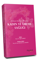 Adolesan Dönemden Menopoza Kadın ve Üreme Sağlığı