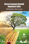 Küresel Isınmanın Biyolojik Değişimlere Etkisi & Multidisipliner Bakış Açısıyla