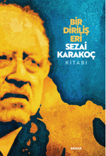 Bir Diriliş Eri Sezai Karakoç Kitabı