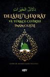 Delail&uuml;'l-Hayrat ve T&uuml;rk&ccedil;e &Ccedil;evirisi