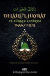 Delailü’l-Hayrat ve Türkçe Çevirisi