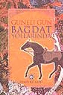 Bağdat Yollarında