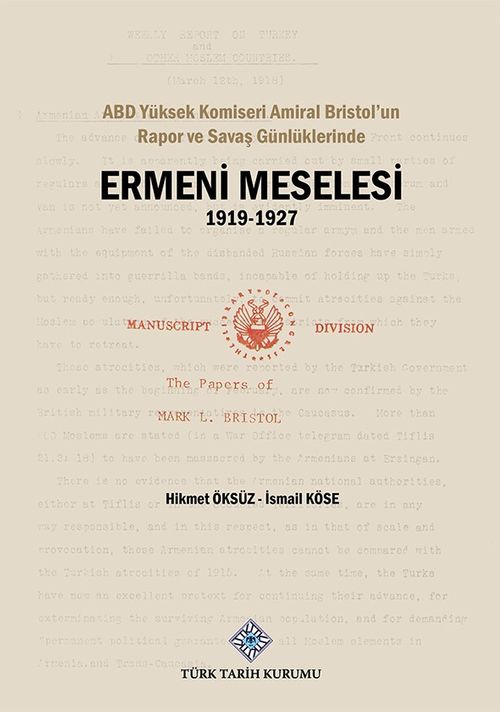 ABD Yüksek Komiseri Amiral Bristol'un Rapor ve Savaş Günlüklerinde Ermeni Meselesi (1919-1927)