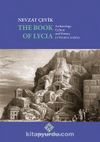 The Book of Lycia Archaeology, Culture and History in Western Antalya