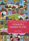 G&uuml;c&uuml; Besleyen Mimarlık Osmanlı İmaretleri
