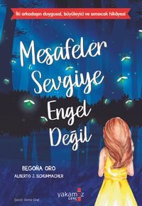 Mesafeler Sevgiye Engel Değil