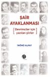 Şair Ayaklanması & Devrimciler İ&ccedil;in Yazılan Siirler