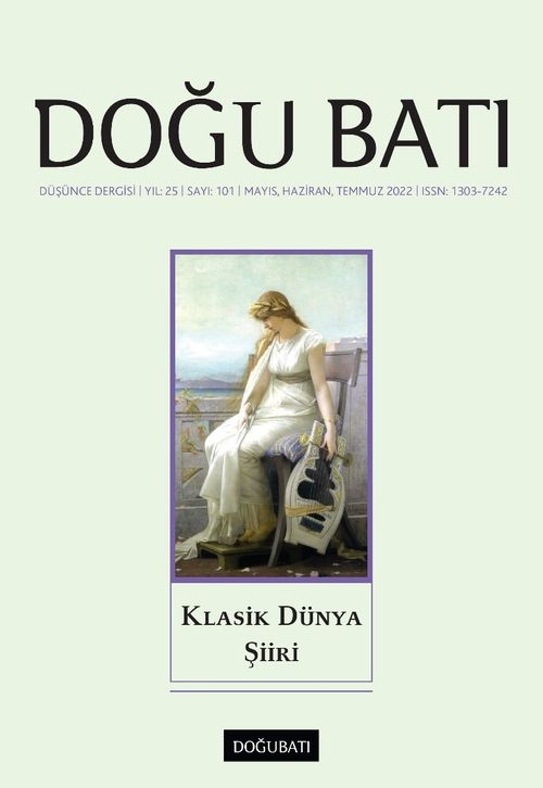 Doğu Batı Dergisi 101. Sayı Mayıs-Haziran-Temmuz 2022 / Klasik Dünya Şiiri