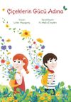 &Ccedil;i&ccedil;eklerin G&uuml;c&uuml; Adına