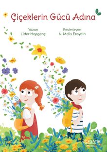 Çiçeklerin Gücü Adına