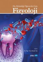 Diş Hekimliği Öğrencileri İçin Tıbbi Fizyoloji