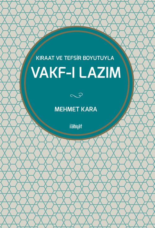 Kıraat ve Tefsir Boyutuyla Vakf-ı Lazım