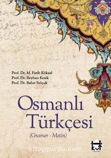 Osmanlı Türkçesi (Gramer - Metin)