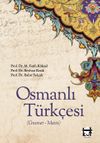 Osmanlı T&uuml;rk&ccedil;esi (Gramer - Metin)