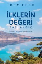 İlklerin Değeri & Başlangıç