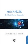 Metafizik & İlk Felsefe &Uuml;zerine D&uuml;ş&uuml;nceler