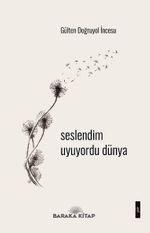 Seslendim Uyuyordu Dünya