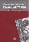 İslami Hareketler ve Kıyamlar Tarihi (2 Cilt tek kitapta)