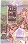 Sanki Cennetti G&ouml;r&uuml;nen