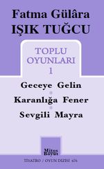 Tuğcu Toplu Oyunları 1 / Fatma Gülara Işık