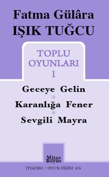 Tuğcu Toplu Oyunları 1 / Fatma Gülara Işık