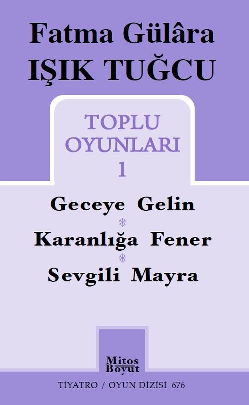 Tuğcu Toplu Oyunları 1 / Fatma Gülara Işık