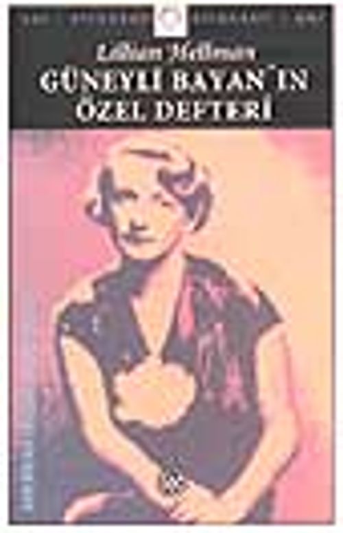 Güneyli Bayan'ın Özel Defteri