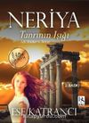 Neriya & Aşk, İktidar ve İhtiras