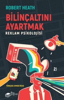 Bilinçaltını Ayartmak & Reklam Psikolojisi