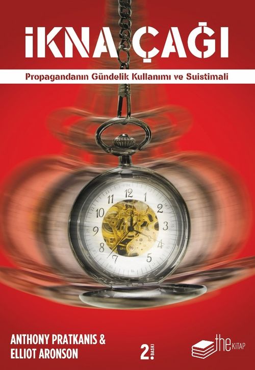 İkna Çağı & Propagandanın Gündelik Kullanımı ve Suistimali
