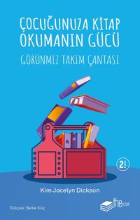 Çocuğunuza Kitap Okumanın Gücü & Görünmez Takım Çantası