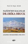 Nazizm'den Kaçanlar: Dr. Erika Bruck