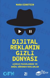 Dijital Reklamın Gizli Dünyası & İçerik Pazarlaması ve Doğal Görünen Reklamlar