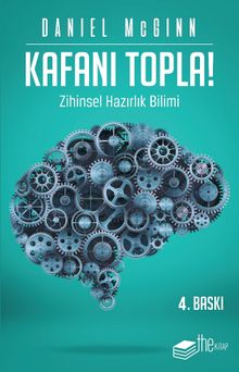 Kafanı Topla & Zihinsel Hazırlık Bilimi