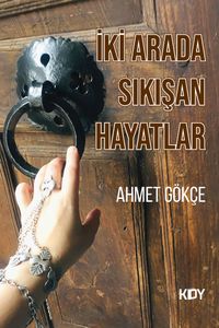 İki Arada Sıkışan Hayatlar