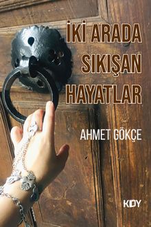 İki Arada Sıkışan Hayatlar