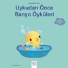Bebekler İ&ccedil;in Banyo &Ouml;yk&uuml;leri