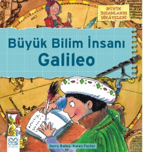 Galileo'nun Teleskobu & Büyük İnsanların Hikayeleri