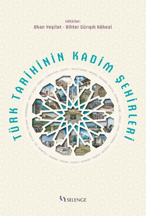 Türk Tarihinin Kadim Şehirleri 