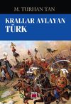 Krallar Avlayan T&uuml;rk