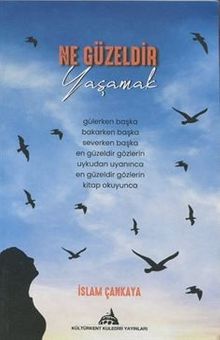 Ne Güzeldir Yaşamak