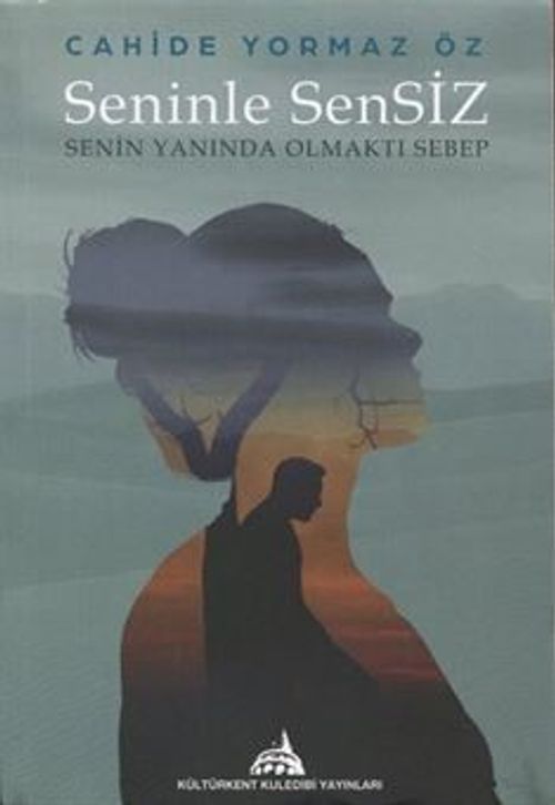 Seninle Sensiz & Senin Yanında Olmaktı Sebep