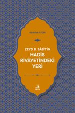 Zeyd b. Sabit'in Hadis Rivayetindeki Yeri