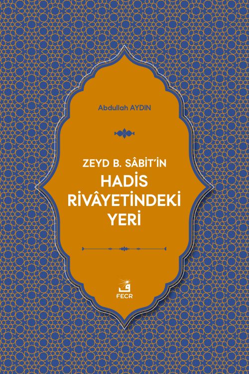 Zeyd b. Sabit'in Hadis Rivayetindeki Yeri