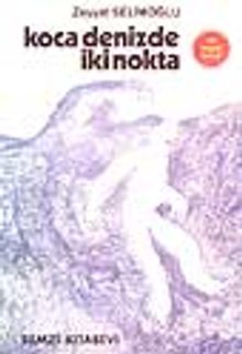 Koca Denizde İki Nokta