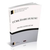 Türk İdare Hukuku Pratik Çalışma Kitabı 