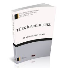 Türk İdare Hukuku Pratik Çalışma Kitabı 