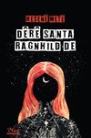 D&ecirc;r&ecirc; Santa Ragnhild De